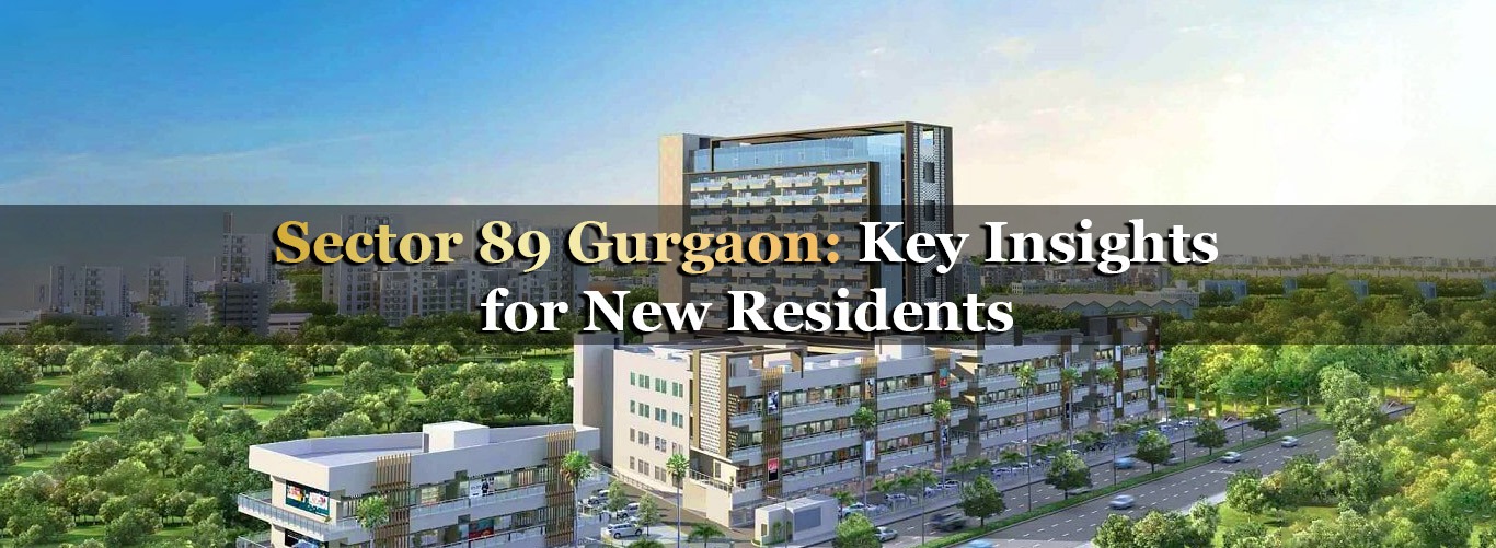 गुरुग्राम सेक्टर 89: साइबर हब और गोल्फ कोर्स रोड को दे रहा टक्कर!