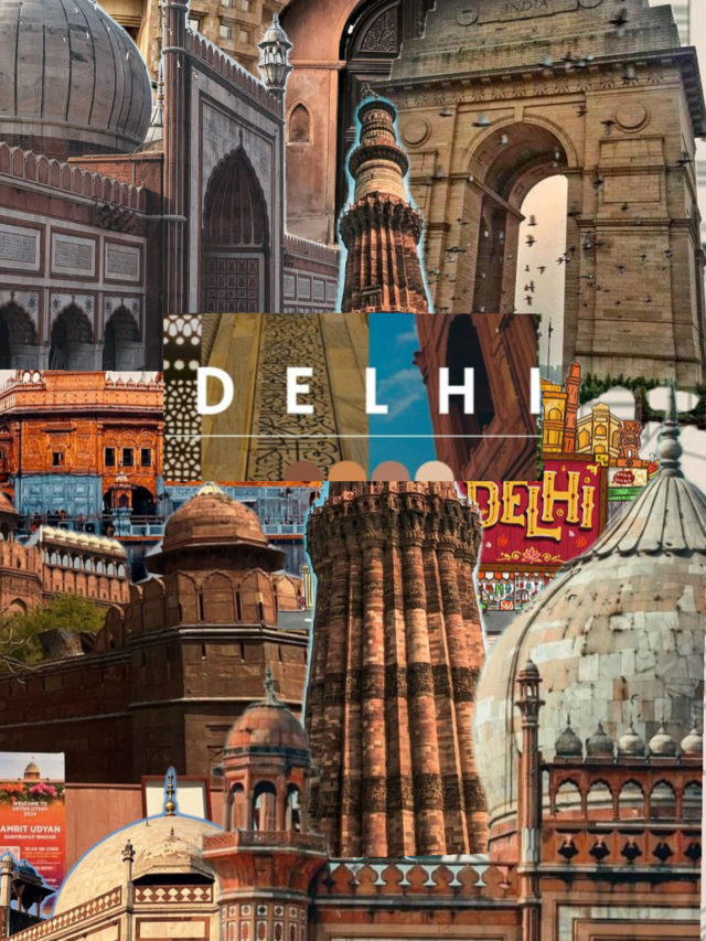 Delhi – A City of Dreams and Growth