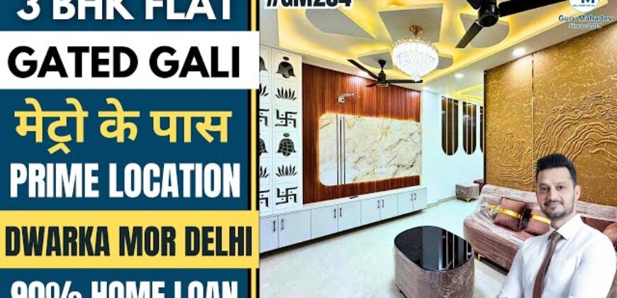 Spacious 3 BHK Flat for Sale in Dwarka Mor, Delhi – Gated Community
